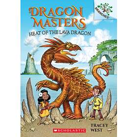 Heat Of The Lava Dragon: A Branches Book (Dragon Masters #18): Volume 18
