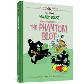 Walt Disney's Mickey Mouse: New Adventures Of The Phantom Blot: Disney Masters Vol. 15