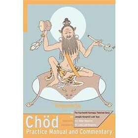 Chod Practice Manual And Commentary