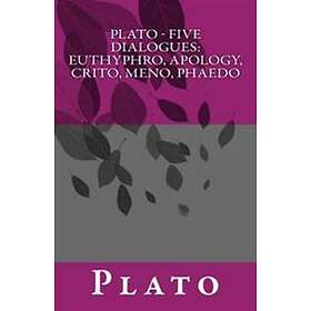 Plato Five Dialogues: Euthyphro, Apology, Crito, Meno, Phaedo