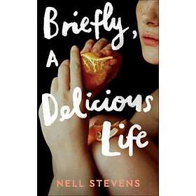 Briefly, A Delicious Life