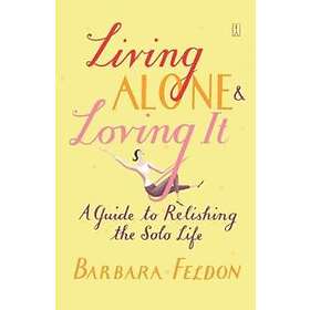 Living Alone And Loving It