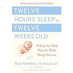 Twelve Hours Sleep By Twelve Weeks