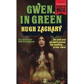 Gwen, In Green (Paperbacks From Hell)