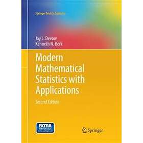 Modern Mathematical Statistics With Applications