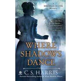 Where Shadows Dance