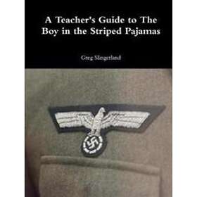 A Teacher's Guide To The Boy In The Striped Pajamas