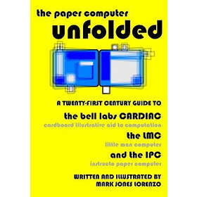The Paper Computer Unfolded: A Twenty-First Century Guide To The Bell Labs CARDI