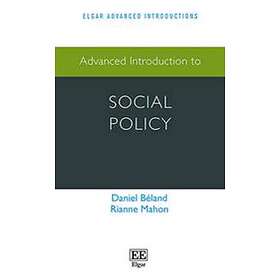 Advanced Introduction To Social Policy