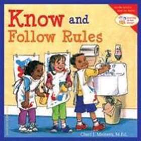 Know And Follow Rules