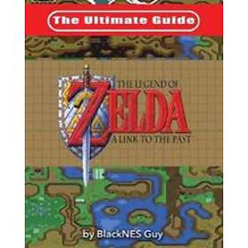The Ultimate Guide To The Legend Of Zelda A Link To The Past