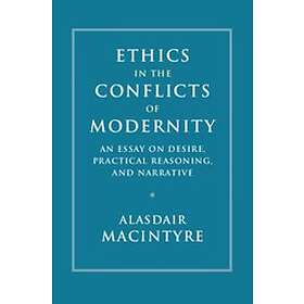 Ethics In The Conflicts Of Modernity