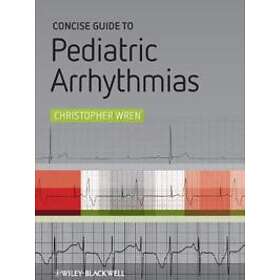 Concise Guide To Pediatric Arrhythmias