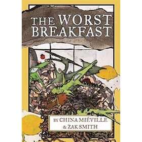 The Worst Breakfast