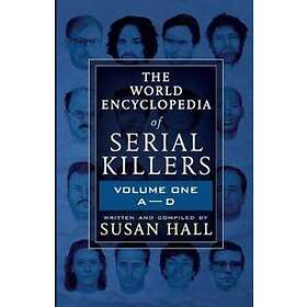 The World Encyclopedia Of Serial Killers