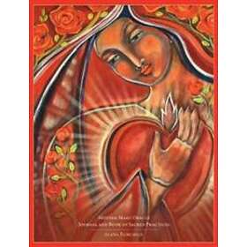 Mother Mary Oracle JournalBook Of Sacred Practices