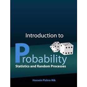 Introduction To Probability, Statistics, And Random Processes
