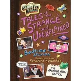 Gravity Falls Gravity Falls: Tales Of The Strange And Unexplained: (bedtime Stories Based On Your Favorite Episodes!)