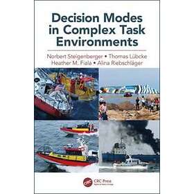Decision Modes In Complex Task Environments