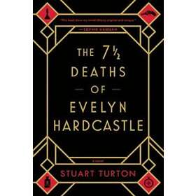 The 7 1/2 Deaths Of Evelyn Hardcastle