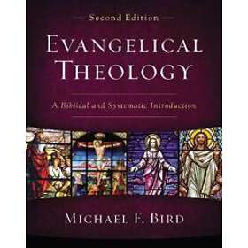 Evangelical Theology, Second Edition