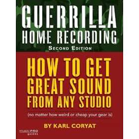 Guerrilla Home Recording