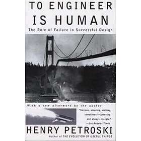 To Engineer Is Human