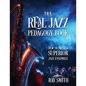 The Real Jazz Pedagogy Book