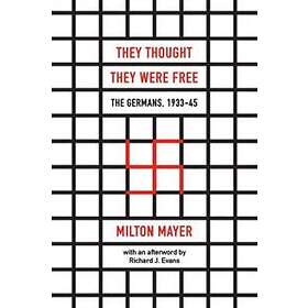 They Thought They Were Free – The Germans, 1933–45