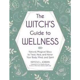 The Witch's Guide To Wellness