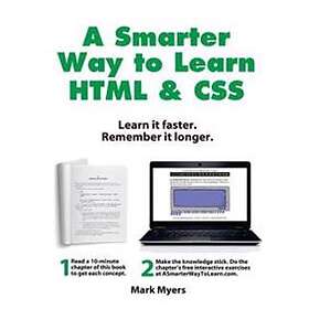 A Smarter Way To Learn HTML & CSS: Learn It Faster. Remember It Longer.
