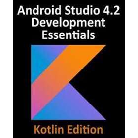 Android Studio 4.2 Development Essentials Kotlin Edition