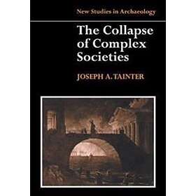 The Collapse Of Complex Societies