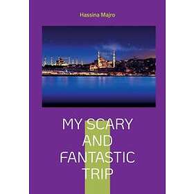 My Scary And Fantastic Trip:My Culture