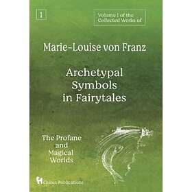 Volume 1 Of The Collected Works Of Marie-Louise Von Franz