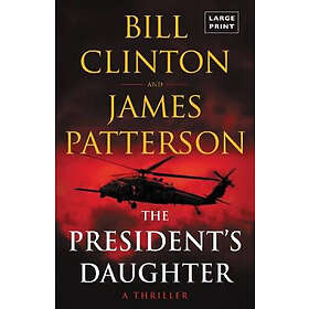 The President's Daughter: A Thriller
