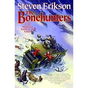 The Bonehunters: Book Six Of The Malazan Book Of The Fallen