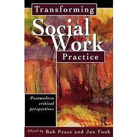 Transforming Social Work Practice