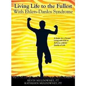 Living Life To The Fullest With Ehlers-Danlos Syndrome
