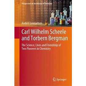 Carl Wilhelm Scheele And Torbern Bergman