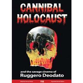 Cannibal Holocaust And The Savage Cinema Of Ruggero Deodato