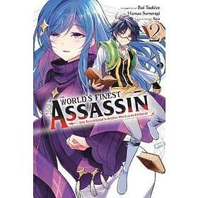The World's Finest Assassin Gets Reincarnated In Another World As An Aristocrat, Vol. 2 (manga)