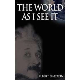 The World As I See It