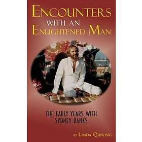 Encounters With An Enlightened Man
