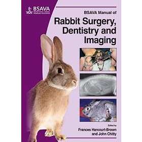 BSAVA Manual Of Rabbit Surgery, Dentistry And Imaging