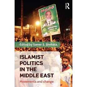 Islamist Politics In The Middle East