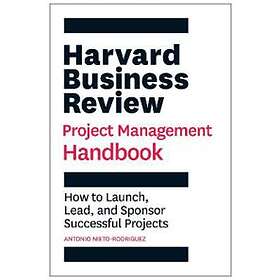 Harvard Business Review Project Management Handbook