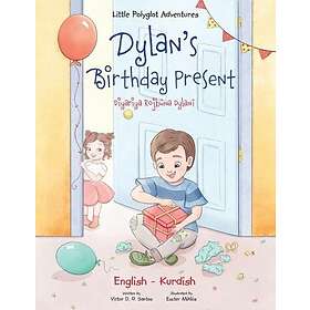 Dylan's Birthday Present / Diyariya Rojbûna Dylanî Kurmanji Kurdish Edition