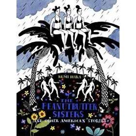 The Peanutbutter Sisters And Other American Stories
