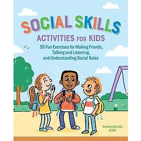 Social Skills Activities For Kids: 50 Fun Exercises For Making Friends, Talking 